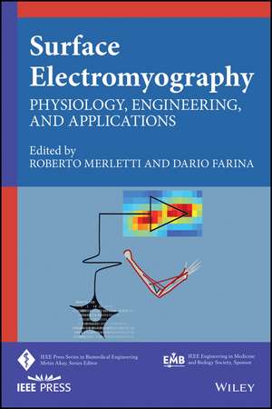 Surface Electromyography: Physiology, Engineering, and Applications de Roberto Merletti