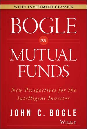 Bogle on Mutual Funds de John C. Bogle
