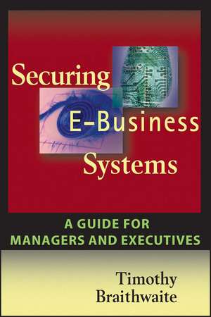 Securing E-Business pb de Braithwaite