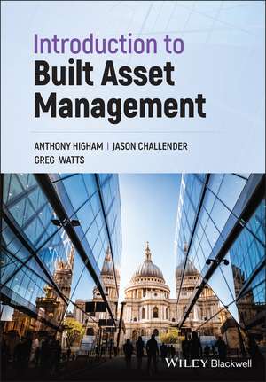 Introduction to Built Asset Management de C Higham