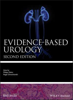 Evidence–based Urology 2e de P Dahm