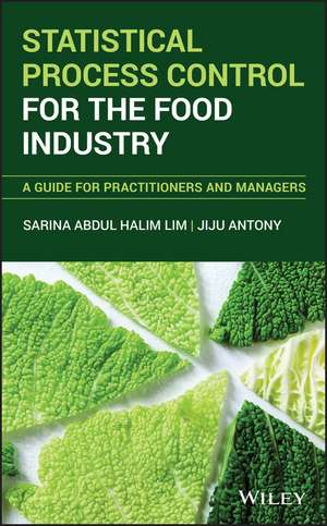 Statistical Process Control for the Food Industry – A Guide for Practitioners and Managers de J Antony