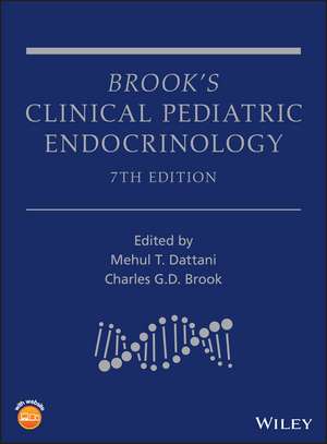 Brook′s Clinical Pediatric Endocrinology, 7th Edition de MT Dattani