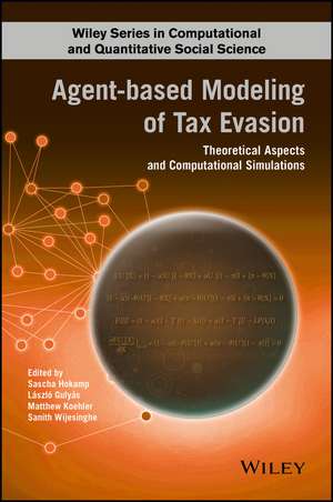 Agent–based Modelling of Tax Evasion – Theoretical Aspects and Computational Simulations de S Hokamp