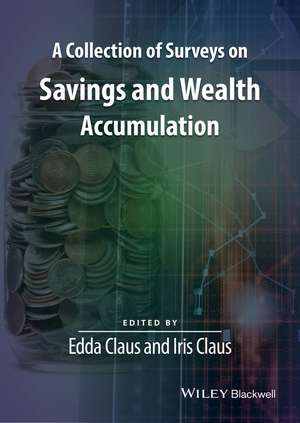 A Collection of Surveys on Savings and Wealth Accumulation de E Claus