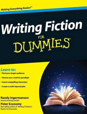 Writing Fiction for Dummies de Randy Ingermanson