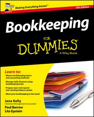 Bookkeeping For Dummies 4th UK Edition de J. Kelly