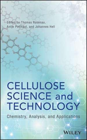 Cellulose Science and Technology de Thomas Rosenau