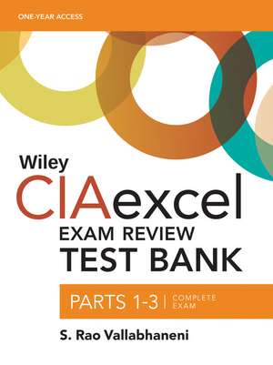 Wiley CIAexcel Exam Review 2018 Test Bank: Complete Set de S. Rao Vallabhaneni