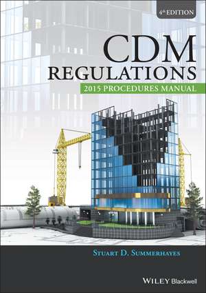 CDM Regulations 2015 Procedures Manual 4e de S Summerhayes