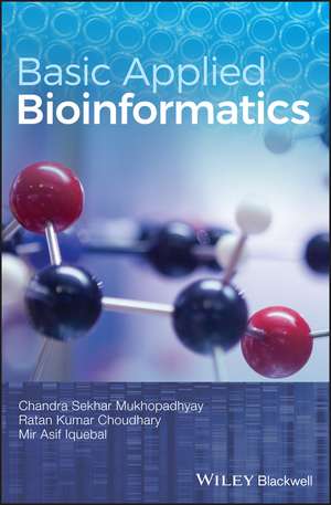 Basic Applied Bioinformatics de Chandra Sekhar Mukhopadhyay