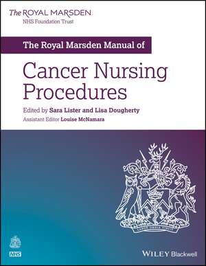 The Royal Marsden Manual of Cancer Nursing Procedures de S Lister