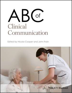 ABC of Clinical Communication de N Cooper