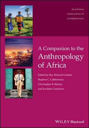 A Companion to the Anthropology of Africa de RR Grinker