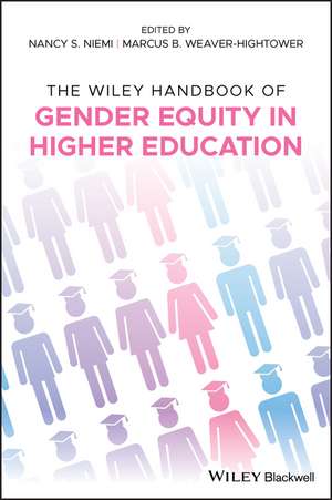 The Wiley Handbook of Gender Equity in Higher Education de NS Niemi