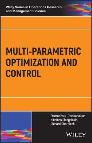 Multi–Parametric Optimization and Control de EN Pistikopoulos