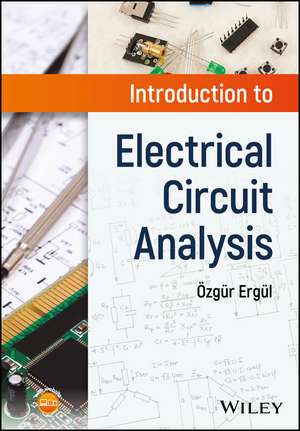 Introduction to Electrical Circuit Analysis de O Ergul