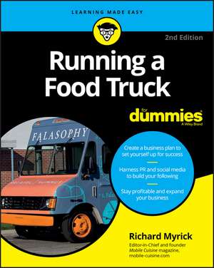 Running a Food Truck For Dummies 2e de R Myrick