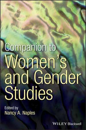 Companion to Women′s & Gender Studies de NA Naples