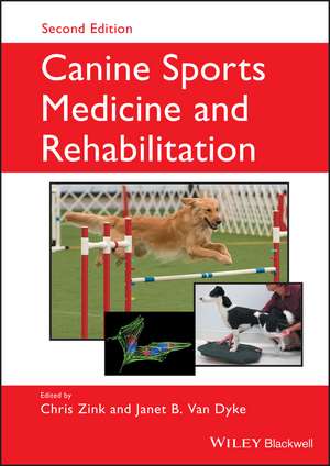 Canine Sports Medicine and Rehabilitation de C Zink