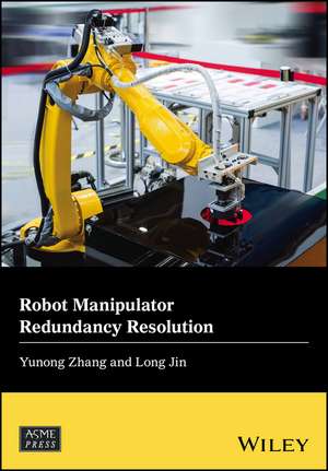 Robot Manipulator Redundancy Resolution de Y Zhang