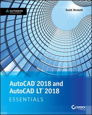 AutoCAD and AutoCAD LT Essentials de S Onstott