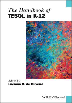 The Handbook of TESOL in K–12 de LC de Oliveira