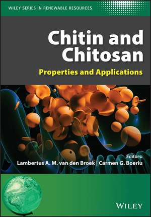 Chitin and Chitosan – Properties and Applications de LAM van den Broek