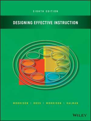 Designing Effective Instruction, Eighth Edition de Morrison