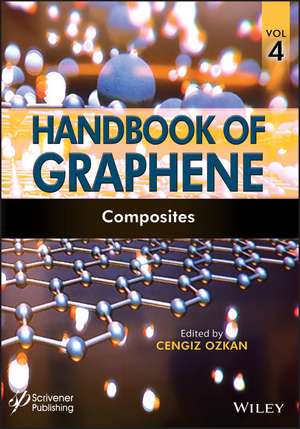 Handbook of Graphene, Volume 4 – Composites de C Ozkan