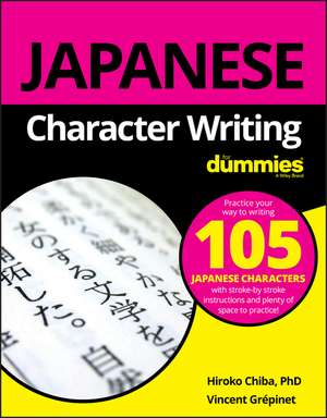 Japanese Character Writing For Dummies de HM Chiba