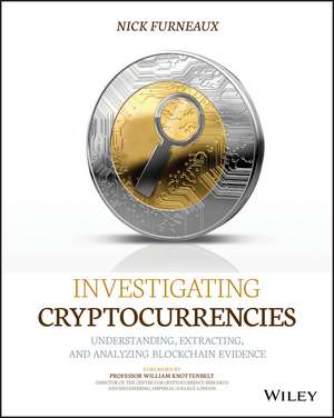 Investigating Cryptocurrencies de Nick Furneaux