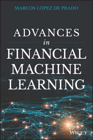 Advances in Financial Machine Learning de Marcos Lopez de Prado