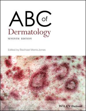 ABC of Dermatology 7th Edition de R Morris–Jones