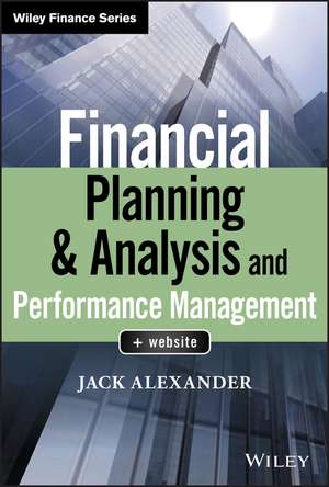 Financial Planning & Analysis and Performance Management de J. Alexander