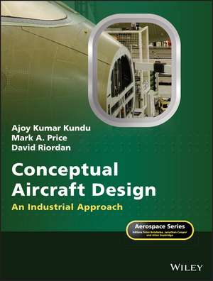 Conceptual Aircraft Design – An Industrial Approach de S Kundu