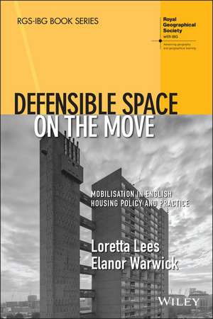 Defensible Space on the Move: Mobilisation in Engl ish Housing Policy and Practice de L Lees