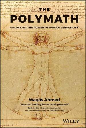 The Polymath – Unlocking the Power of Human Versatility de W Ahmed