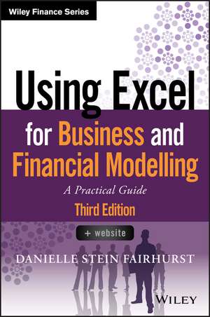 Using Excel for Business and Financial Modelling – A Practical guide, 3rd edition de DS Fairhurst