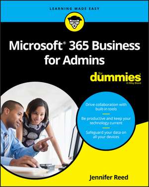 Microsoft 365 Business for Admins For Dummies de J. Reed