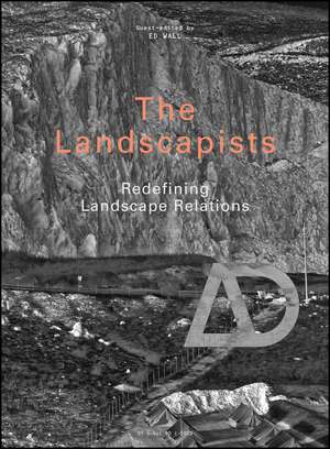 The Landscapists – Redefining Relations of Landscape de E Wall