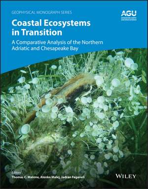 Coastal Ecosystems in Transition – A Comparative Analysis of the Northern Adriatic and Chesapeake Bay de Malone