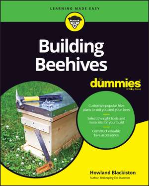 Building Beehives For Dummies de H Blackiston