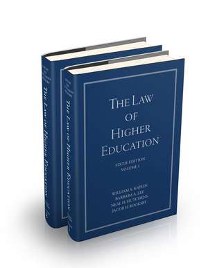 The Law of Higher Education, 6th Edition Set (2 Volumes) de WA Kaplin