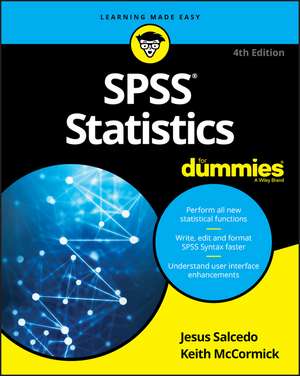 SPSS Statistics For Dummies, 4th Edition de J Salcedo