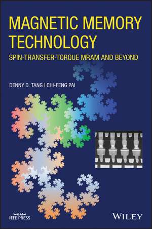 Magnetic Memory Technology – Spin–transfer–Torque MRAM and Beyond de Tang