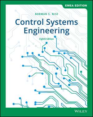 Control Systems Engineering 8e EMEA Edition de NS Nise