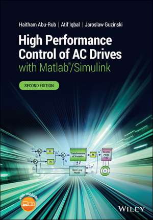 High Performance Control of AC Drives with Matlab/ Simulink, 2nd Edition de H Abu–Rub