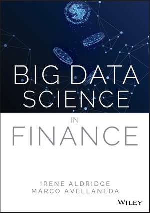 Big Data Science in Finance de I Aldridge