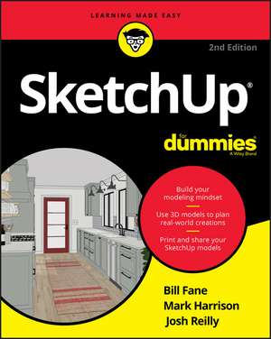 SketchUp For Dummies, 2nd Edition de B Fane